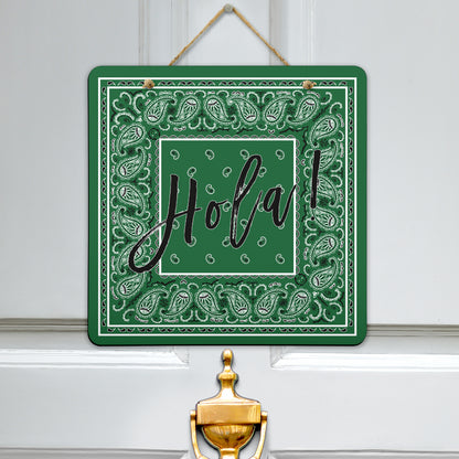 hola door sign